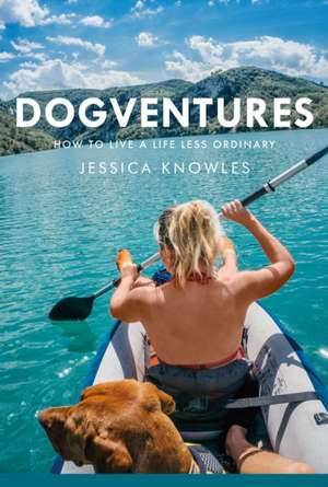 Dogventures de Jessica Knowles