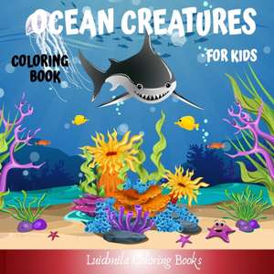 Ocean Creatures Coloring Book for Kids de Liudmila Coloring Books