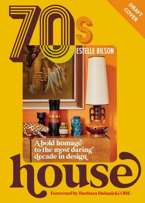 70s House de Estelle Bilson