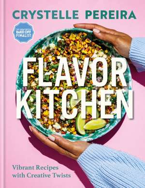 Flavor Kitchen de Crystelle Pereira