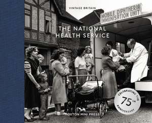 The National Health Service: 75 Years de Hoxton Mini Press