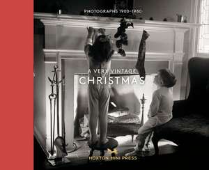 A Very Vintage Christmas: Photographs 1890-1980 de Hoxton Mini Press