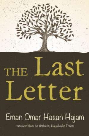 The Last Letter de Eman Omar Hajam