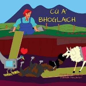 Cù a' Bhoglaich de Daibhidh Macùistein