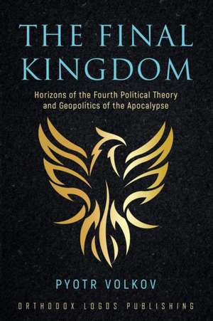 The Final Kingdom de Pyotr Volkov