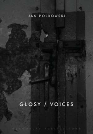 Glosy / Voices de Jan Polkowski