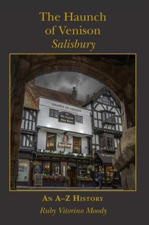 The Haunch of Venison, Salisbury de Ruby Vitorino Moody