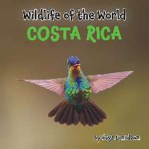 Wildlife of the World: Costa Rica de Hugh Lansdown