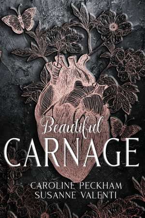 Beautiful Carnage de Caroline Peckham