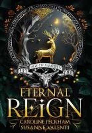 Eternal Reign de Caroline Peckham