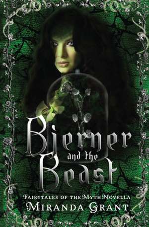 Bjerner and the Beast de Miranda Grant