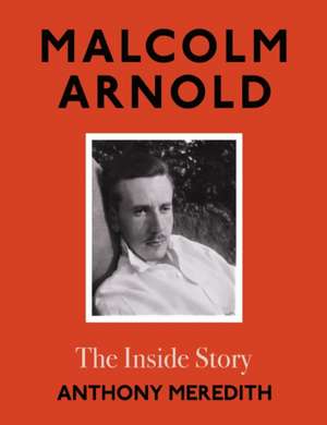 Malcolm Arnold de Anthony Meredith