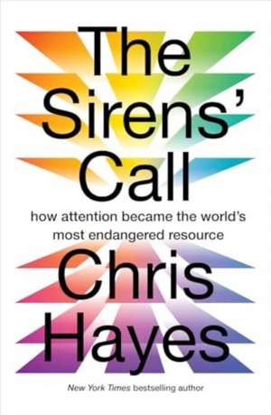 The Sirens' Call de Chris Hayes