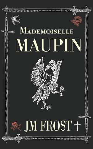 Mademoiselle Maupin de James Frost