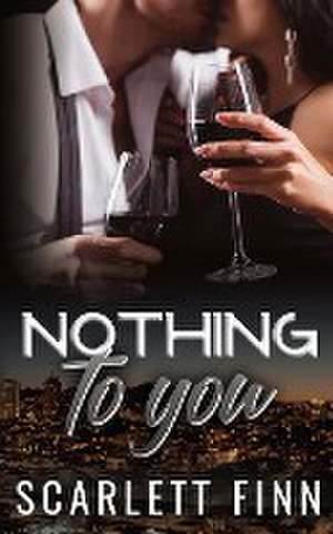 Nothing to You de Scarlett Finn