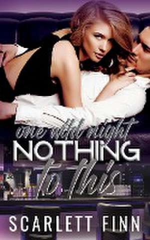 Nothing to This Prequel de Scarlett Finn