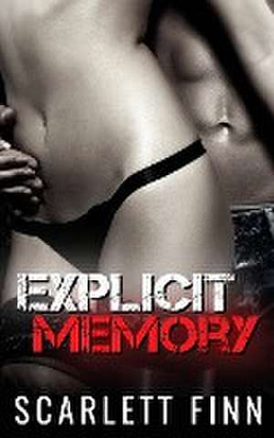 Explicit Memory de Scarlett Finn