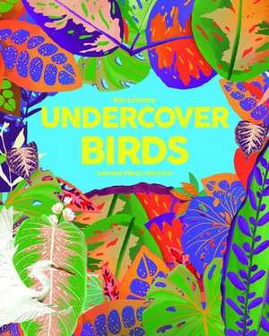 Undercover Birds de Mia Cassany