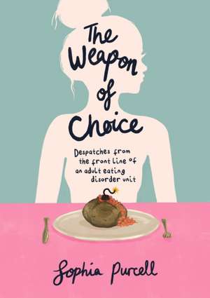 The Weapon Of Choice de Sophia Purcell