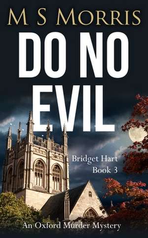 Do No Evil de M S Morris