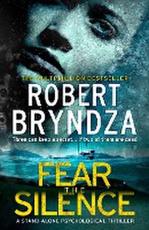 Fear The Silence de Robert Bryndza