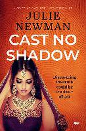 Cast No Shadow de Julie Newman