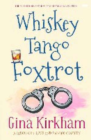 Whiskey Tango Foxtrot de Gina Kirkham