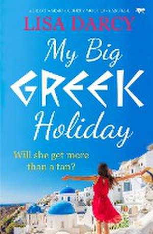 My Big Greek Holiday de Lisa Darcy