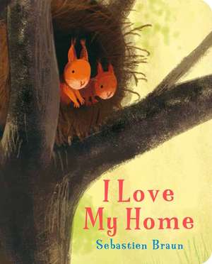 I Love My Home de Sebastien Braun