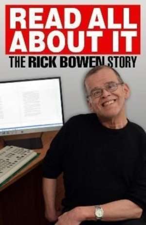 Read all about It de Rick Bowen