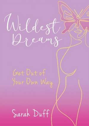 Wildest Dreams de Sarah Duff