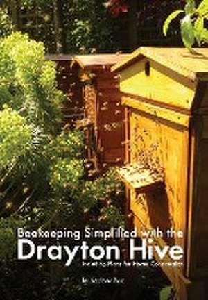 Beekeeping Simplified with the Drayton Hive de Andrew Bax