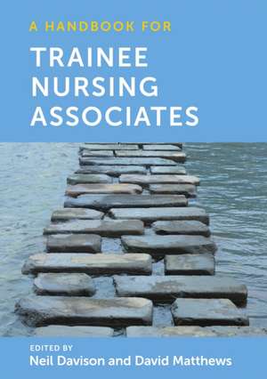 A Handbook for Trainee Nursing Associates de David Matthews