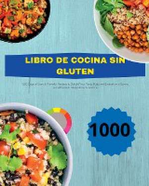 Libro De Cocina Sin Gluten de André Paolin