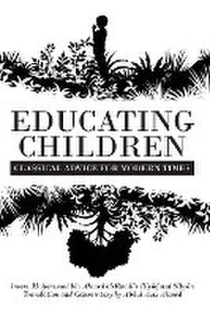 Educating Children de Abdul Aziz Ahmed