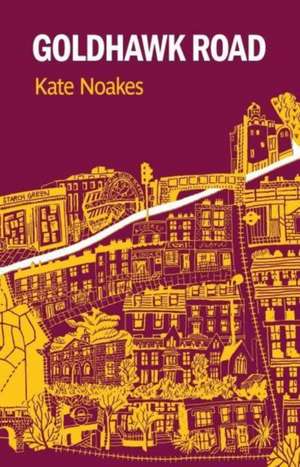 Goldhawk Road de Kate Noakes