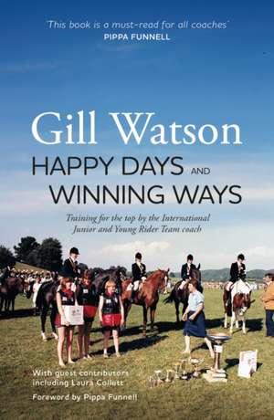 Happy Days and Winning Ways de Gill Watson