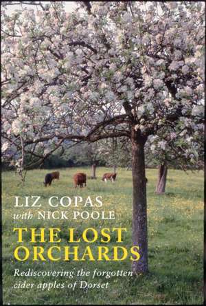 The Lost Orchards de Liz Copas