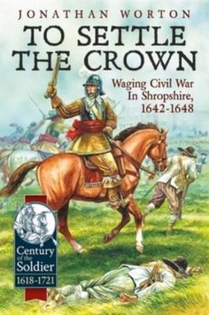 To Settle the Crown de Jonathan Worton