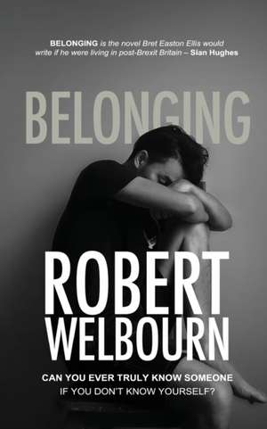 Belonging de Robert Welbourn