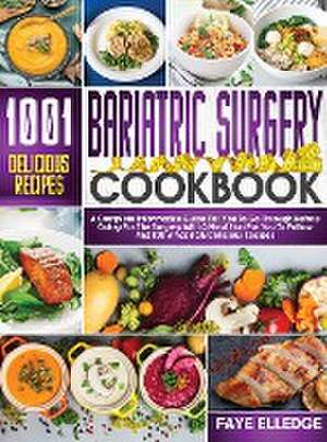 Bariatric Surgery Cookbook de Faye Elledge