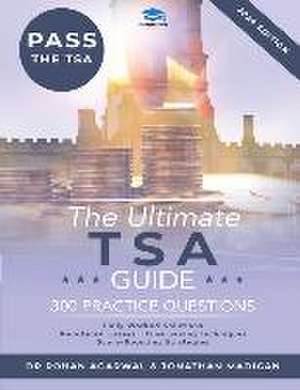 The Ultimate TSA Guide - 300 Practice Questions de Jonathan Madigan