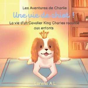 Les Aventures de Charlie de Lorena A. L.