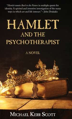 Hamlet and the Psychotherapist de Michael Kerr Scott