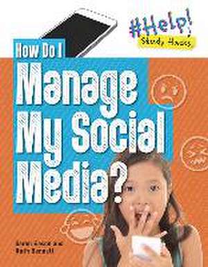 How Do I Manage My Social Media? de Ruth Bennett