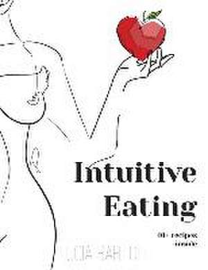 Intuitive Eating de Lucia Bartoli