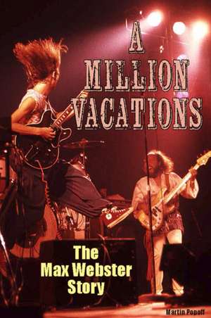 A Million Vacations de Martin Popoff