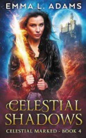 Celestial Shadows de Emma L. Adams