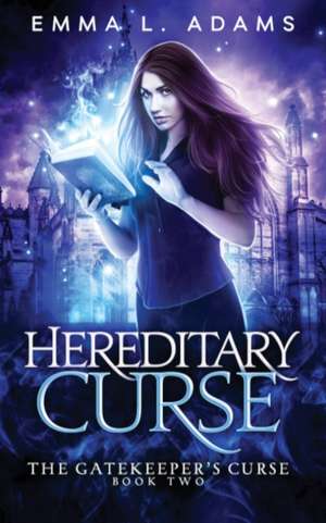 Hereditary Curse de Emma L. Adams