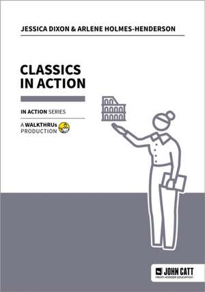 Classics in Action de Jessica Dixon